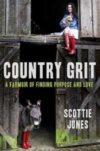 Country Grit : A Farmoir of Finding Purpose and Love