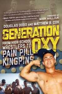 Generation Oxy : From High School Wrestlers to Pain Pill Kingpins