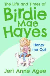 Henry the Cat (Life and Times of Birdie Mae Hayes)
