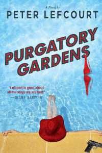 Purgatory Gardens : A Novel
