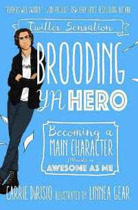 Brooding YA Hero : Becoming a Main Character (Almost) as Awesome as Me