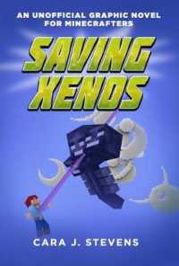 Saving Xenos : An Unofficial Graphic Novel for Minecrafters (Unofficial Minecrafters Quest for the Golden Apple)