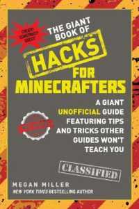 The Giant Book of Hacks for Minecrafters : A Giant Unofficial Guide Featuring Tips and Tricks Other Guides Won't Teach You (Hacks for Minecrafters)