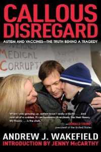 Callous Disregard : Autism and Vaccines - the Truth Behind a Tragedy （Reprint）