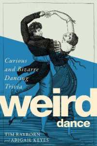 Weird Dance : Curious and Bizarre Dancing Trivia