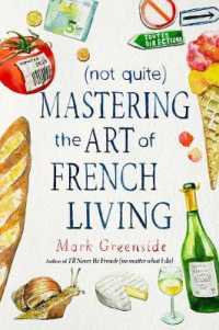 Not Quite Mastering the Art of French Living