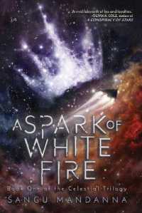 A Spark of White Fire (Celestial Trilogy)