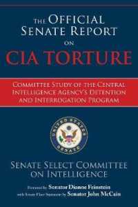 The Official Senate Report on CIA Torture : Committee Study of the Central Intelligence Agency's Detention and Interrogation Program
