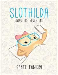 Slothilda : Living the Sloth Life