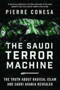 The Saudi Terror Machine : The Truth about Radical Islam and Saudi Arabia Revealed