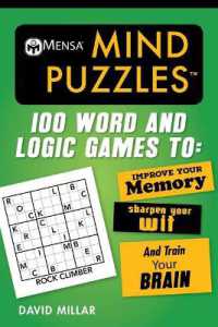 Mensa(r) Mind Puzzles : 100 Word and Logic Games To: Improve Your Memory, Sharpen Your Wit, and Train Your Brain (Mensa's Brilliant Brain Workouts)