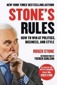 Stone's Rules : How to Win at Politics, Business, and Style
