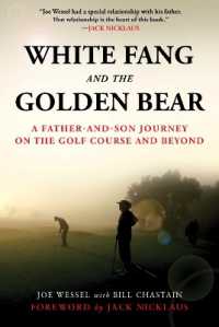 White Fang and the Golden Bear : A Father-and-Son Journey on the Golf Course and Beyond