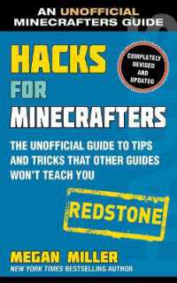 Hacks for Minecrafters: Redstone : The Unofficial Guide to Tips and Tricks That Other Guides Won't Teach You