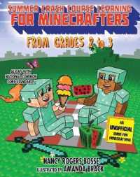 Summer Crash Course Learning for Minecrafters: from Grades 2 to 3 (Summer Crash Course Learning for Minecra)