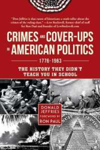 Crimes and Cover-ups in American Politics : 1776-1963 -- Hardback