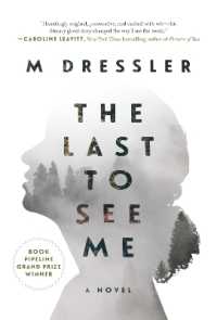The Last to See Me : The Last Ghost Series, Book One (The Last Ghost Series)
