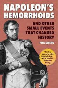 Napoleon's Hemorrhoids : And Other Small Events That Changed History