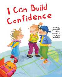 I Can Build Confidence (The Safe Child， Happy Parent Series)