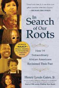In Search of Our Roots : How 19 Extraordinary African Americans Reclaimed Their Past