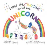 How the Crayons Saved the Unicorn (How the Crayons Saved)