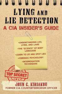 Lying and Lie Detection : A CIA Insider's Guide