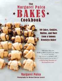 The Margaret Palca Bakes Cookbook : 80 Cakes, Cookies, Muffins, and More from a Famous Brooklyn Baker
