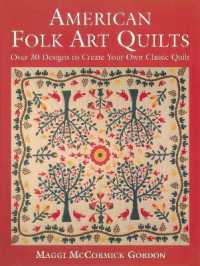 American Folk Art Quilts : Over 30 Designs to Create Your Own Classic Quilt
