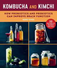 Kombucha and Kimchi : How Probiotics and Prebiotics Can Improve Brain Function