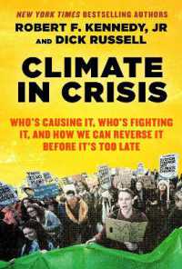 Climate in Crisis : Who's Causing It, Who's Fighting It, and How We Can Reverse It before It's Too Late