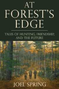 At Forest's Edge : Tales of Hunting, Friendship, and the Future