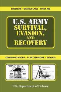 U.S. Army Survival, Evasion, and Recovery (Us Army Survival)