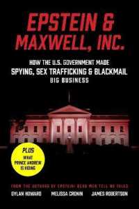 CANCELLED - Epstein & Maxwell， Inc. : How the US Government Helped Make Spying， Sex Trafficking， and Blackmail Big Business (Front Page Detectives)