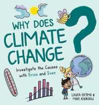 Why Does Climate Change? : Investigate the Causes with Erica and Sven