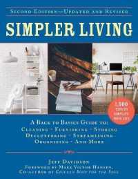 Simpler Living, Second Edition--Revised and Updated : A Back to Basics Guide to Cleaning, Furnishing, Storing, Decluttering, Streamlining, Organizing, and More (Back to Basics Guides) （2ND）