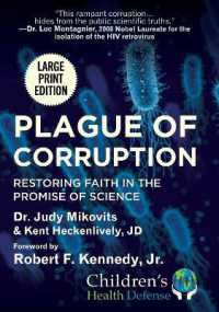 Plague of Corruption : Restoring Faith in the Promise of Science (Children's Health Defense) （Large Print）