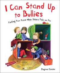 I Can Stand Up to Bullies : Finding Your Voice When Others Pick on You (The Safe Child, Happy Parent Series)