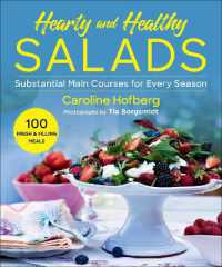 Healthy and Hearty Salads : Substantial Main Courses for Every Season
