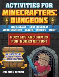 Activities for Minecrafters: Dungeons : Puzzles and Games for Hours of Fun! — Logic Games, Code Breakers, Word Searches, Mazes, Riddles, and More! (Activities for Minecrafters)