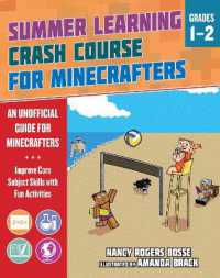 Summer Learning Crash Course for Minecrafters: Grades 1-2 : Improve Core Subject Skills with Fun Activities (Summer Learning Crash Course for Minecra)