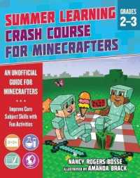 Summer Learning Crash Course for Minecrafters: Grades 2-3 : Improve Core Subject Skills with Fun Activities (Summer Learning Crash Course for Minecrafters)