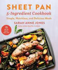 Sheet Pan 5-Ingredient Cookbook : Simple, Nutritious, and Delicious Meals