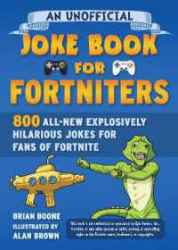 An Unofficial Joke Book for Fortniters : 800 All-New Explosively Hilarious Jokes from Pleasant Park (Unofficial Joke Books for Fortniters)