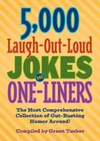 5,000 Laugh-Out-Loud Jokes and One-Liners : The Most Comprehensive Collection of Gut-Busting Humor Around!