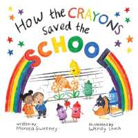 How the Crayons Saved the School (How the Crayons Saved)