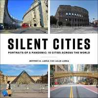 Silent Cities : Portraits of a Pandemic: 15 Cities Across the World