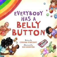 Everybody Has a Belly Button （Board Book）