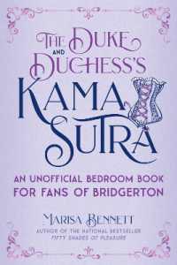 The Duke and Duchess's Kama Sutra : An Unofficial Bedroom Book for Fans of Bridgerton