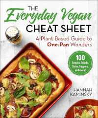 The Everyday Vegan Cheat Sheet : A Plant-Based Guide to One-Pan Wonders