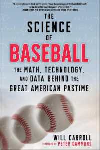 The Science of Baseball : The Math, Technology, and Data Behind the Great American Pastime